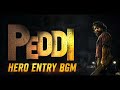 PEDDI HERO ENTRY BGM Peddi Ram Charan Buchi Babu Shruthi Haasan AR Rahman