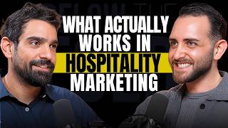 What Actually Works in Hospitality Marketing  | Below The Fold