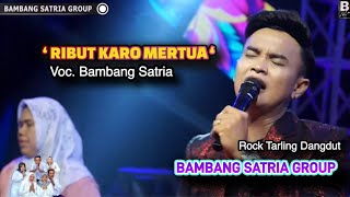 Download lagu Ribut Karo Mertua - Voc. Bambang Satria - BAMBAN SATRIA GROUP Live in Neglasari Pagaden  mp3