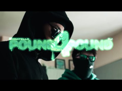 RJ x DONATELLO - POUND 4 POUND #P4P (OFFICIAL MUSIC VIDEO)