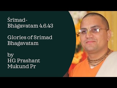 SB 4.6.43 - Glories of Srimad Bhagavatam - HG Prashant Mukund Pr | Share👫 | Subscribe👈
