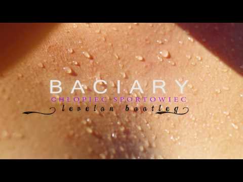 Baciary - Chłopiec Sportowiec [Levelon Bootleg] 2016