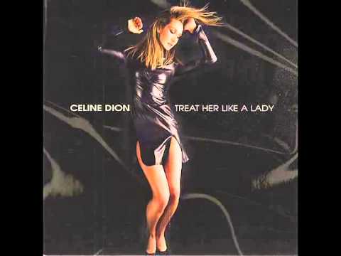 CELINE DION Feat  DIANA KING   Treat Her Like A Lady