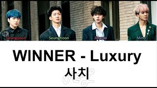 WINNER - Luxury 사치 (Color Coded Lyrics ENGLISH/ROM/HAN)