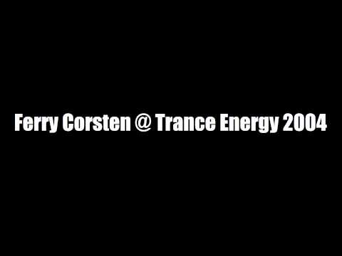 Trance Energy 2004 - Ferry Corsten live 02-01-2004 [COMPLETE]