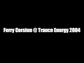 Trance Energy 2004 Ferry Corsten Live 02 01 2004 COMPLETE
