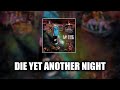 Korn Die Yet Another Night LYRICS VIDEO