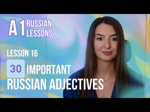 Lesson 16 | Russian Adjectives for Beginners: 30 Must-Know Words Russian Adjectives #russianonline