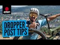 How To Use A Dropper Seat Post Like A Pro!