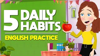 15 minutes to improve your skills | 5 daily habits English practice | Balance work life