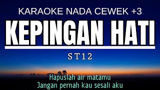 Download lagu ST12 - Kepingan Hati (Karaoke Female Key Nada Wanita 3 Fm) mp3 Download lagu ST12 - Kepingan Hati (Karaoke Female Key Nada Wanita 3 Fm) mp3