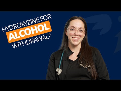 Is Hydroxyzine Used for Alcohol Withdrawal?