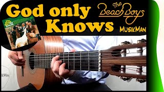 GOD ONLY KNOWS 💖 - The Beach Boys / GUITAR Cover / MusikMan N°189