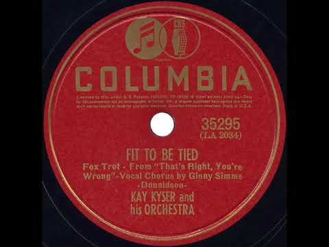 1939 Kay Kyser - Fit To Be Tied (Ginny Simms, vocal)