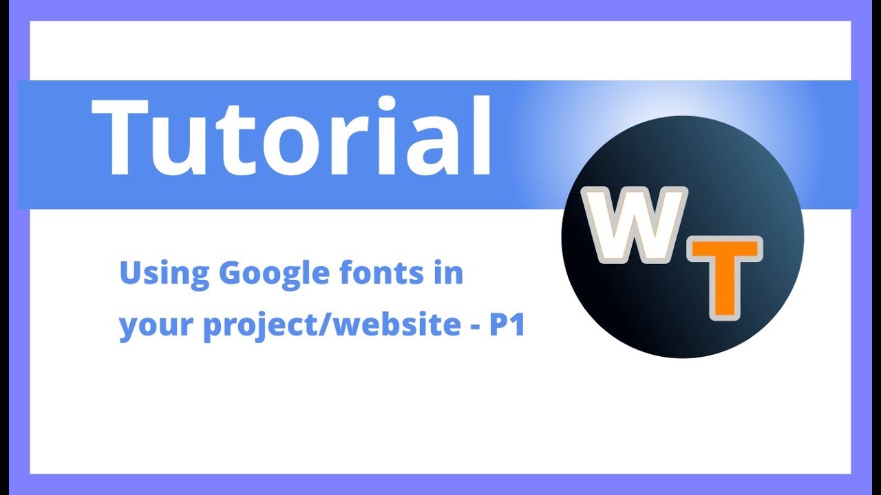 How to use google fonts in your website or project- Part 1