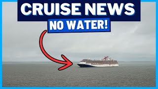 CRUISE NEWS: No Fresh Water on Carnival Cruise, Celebrity Cruises Cancels, Late Flight & MORE!