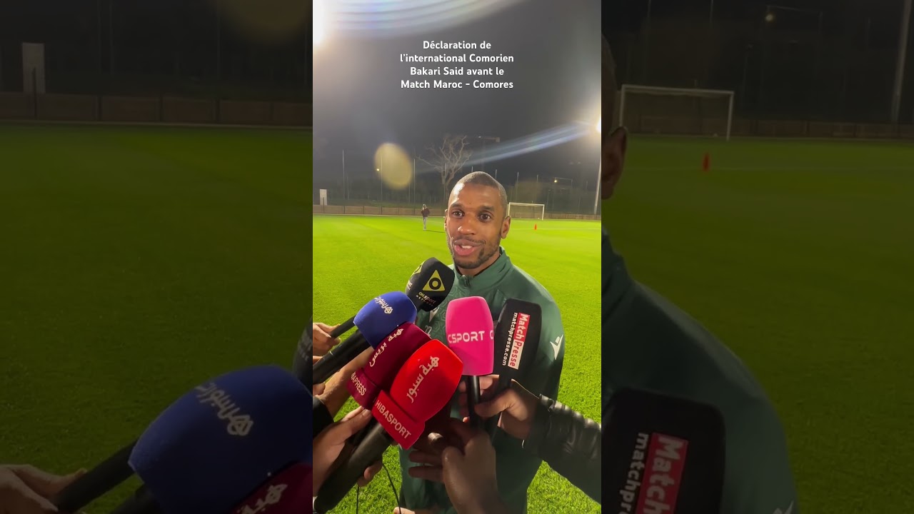 Déclaration de Bakari Said,international Comorien,avant Maroc - Comores - Déclaration de Bakari Said, international Comorien, avant Maroc – Comores #maroc # Comores# Sbakari