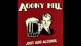 Agony Hill ~ Just Add Alcohol