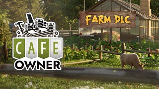 Watch and explore about Cafe Owner Simulator - Farm DLC