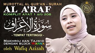 Download lagu Murottal Merdu Al Qur'an Surat Al Araf Arab Latin dan Terjemah disertai blok Tajwid - Wafiq Azizah mp3