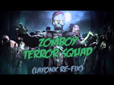 Zomboy - Terror Squad (LayonX Refix)