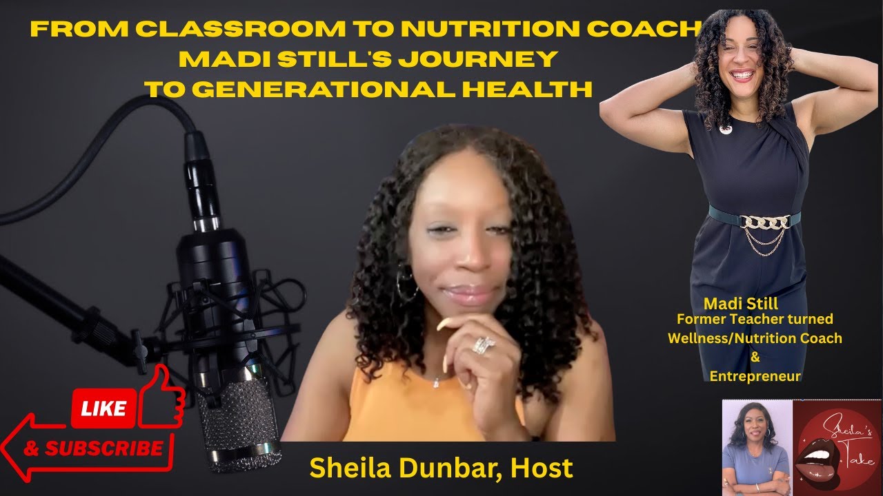 From Classroom to Nutrition Coach: Madi Still's Journey to Generational Health | Sheila's Take