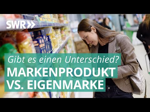 Check 2021: Marke und Eigenmarke oft vom selben Hersteller | Marktcheck SWR