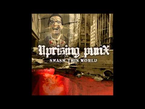 Uprising Punx   Intro + You'll Never Understand