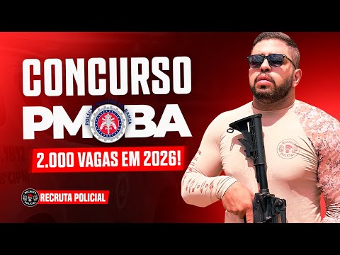 CONCURSO PMBA NO INÍCIO DE 2026 COM 2000 VAGAS
