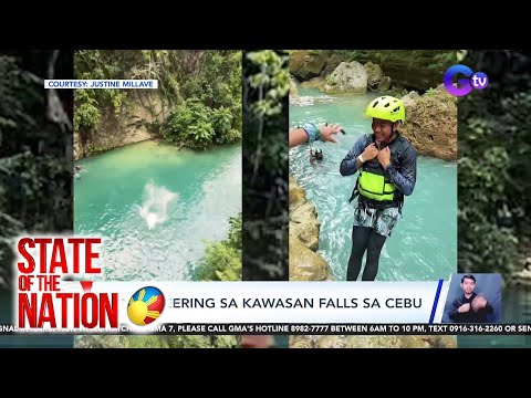 State of the Nation Part 2 & 3: G! sa Cebu Canyoneering; Sinuwag ng kalabaw; Atbp.