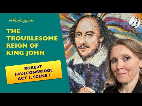 Shakesyear - The Troublesome Reign of King John, Robert Faulconbridge 1.1