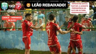Tuntum 1X2 Imperatriz - Campeonato Maranhense 2026 | Playoff de Rebaixamento (Volta).