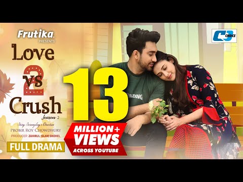 LOVE VS CRUSH 2 | Jovan | Mehazabien Chowdhury | Probir Roy Chowdhury | Bangla Natok 2022