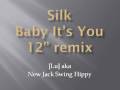Silk Baby It's You 12" remix
