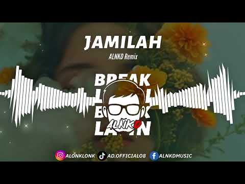 JAMILAH (ALNKD Remix) BreakLatin | Duh duh aduh Jamilah Viral Tiktok