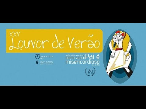 Mensagem de Dom Wilson - XXV Louvor de Verão