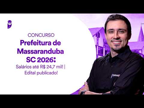 Concurso Prefeitura de Massaranduba SC 2026 - Salários até R$ 24,7 mil - Edital publicado
