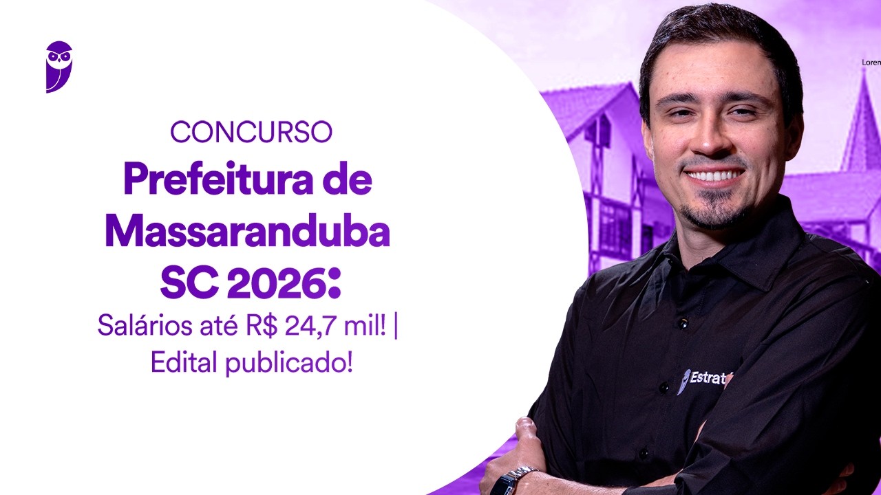 Concurso Prefeitura de Massaranduba SC 2026 - Salários até R$ 24,7 mil - Edital publicado
