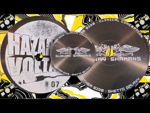 Subway Shamans - Ghetto Galaxy [ Hazardous Voltages 07 ]
