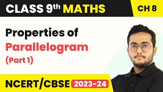 Properties of Parallelogram (Part 1) - Quadrilaterals | Class 9 Maths Chapter 8