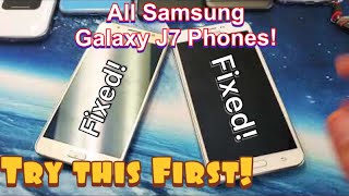 All Galaxy J7 Phones FIXED! Black Screen, Can