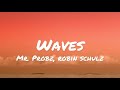 Mr. Probz - Waves (lyrics)
