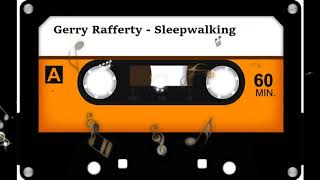 Gerry Rafferty - Sleepwalking (1982)