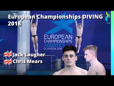 2018 Jack Laugher & Chris Mears - Mens 3 Meter double Diving Great Britain European Championships