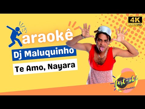 Te amo Nayara - Dj maluquinho