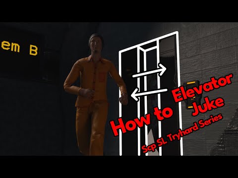 How to Elevator Juke | The Scp SL Tryhard Guide