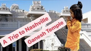 A Trip To Nashville Ganesh Temple | Temple Visit