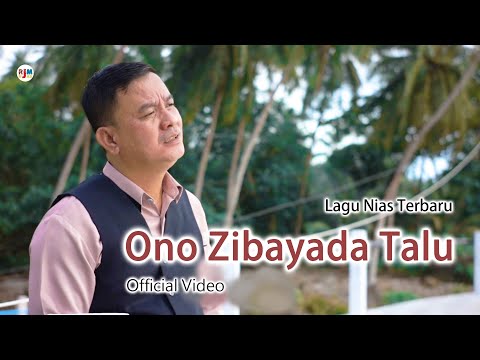 Lagu Nias Terbaru Daniel Folala Zalukhu _ ONO ZIBAYADA TALU _ Official Video