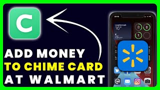 How to Add Money to Chime Card at Walmart