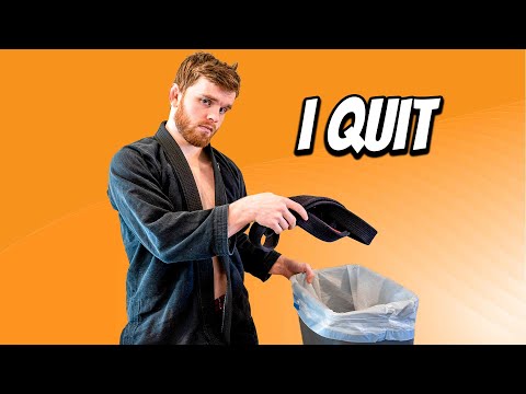 I’m Quitting Jiu-Jitsu And Here’s Why